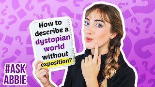 How To Worldbuild Without Info Dumping Askabbie