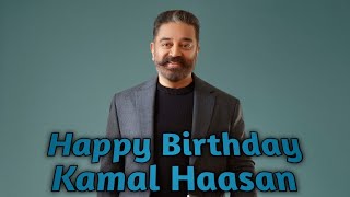 Kamal Haasan Birthday Whatsapp Status Full Screen Video