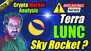 Terra luna classic (LUNC) sky Rocket 🚀 ? crypto news today