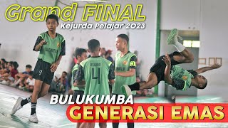 GENERASI EMAS BULUKUMBA \u0026 MAKASSAR • FINAL Kejurda Pelajar 2023