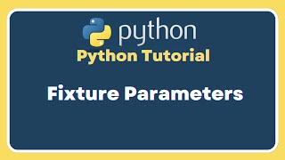 Part 12 | Selenium With Python Tutorial For Beginners| TestFixture Parameterization Pytest Framework