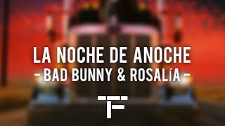 [TRADUCTION FRANÇAISE] BAD BUNNY x ROSALÍA - LA NOCHE DE ANOCHE