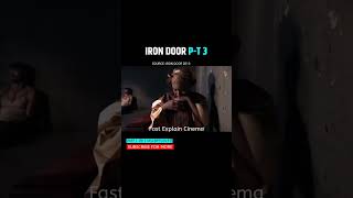 Iron Door | P-T 2 | #shorts