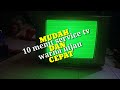 cara service gambar tv hijau garis mudah dan cepat