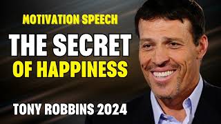 Tony Robbins Motivational Speeches 2024 - The Secret of Happiness