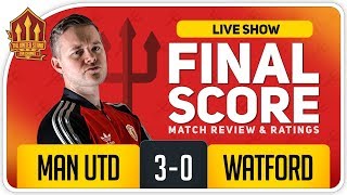 GOLDBRIDGE! Manchester United 3-0 Watford Match Reaction