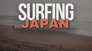 Japan Surf Trip 2024 (Ibaraki and Chiba)