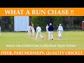 Incredible Chase at Merchant Taylor School Cricket Club Absolute Thriller Quality Cricket by MVCC