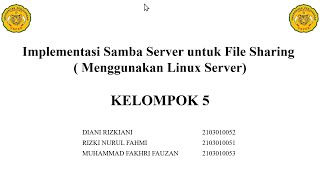 Implementasi Samba Server untuk File Sharing (Menggunakan Linux Server)