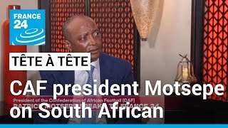 'One of the biggest problems in South Africa is corruption', CAF president Motse