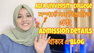 Exploring Alfa University College And Alfa সর্ম্পকে সব Details এ Blog A