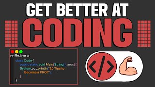 10 Tips to Get Better at CODING (Unlock Your Coding Potential)