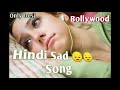 new hindi sad 😭😢 songs filmy song 2020 bewfai_song only_desi gam_songs