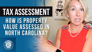 How is Property Value Assessed in North Carolina?
