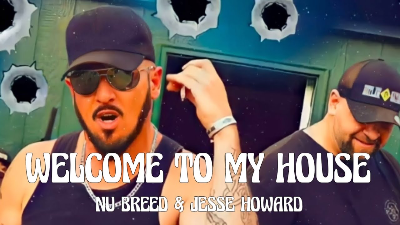 Nu Breed & Jesse Howard - Welcome To My House (Song) - YouTube Music