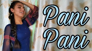 Pani Pani - Badshah / Jacqueline Fernandez / Dance Cover - hobbies need exposure /