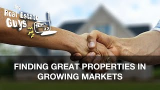 Finding Great Properties in Growing Markets