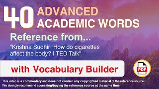 40 Advanced Academic Words Ref from "Krishna Sudhir: How do cigarettes affect the body? | TED Talk"