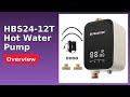REVIEW (2026): HBS24-12T Hot Water Pump. Features.