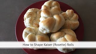 How to Shape Kaiser (Rosette) Rolls