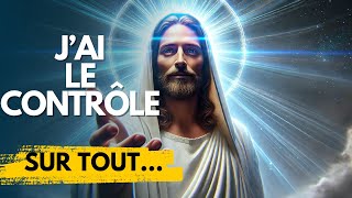 🔴➕ J'ai Le Contrôle Sur Tout | Puissant Message de Dieu | Parole Divine urgente