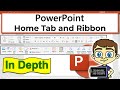 The PowerPoint Home Tab and Ribbon In Depth