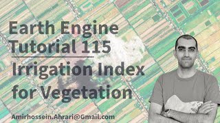 Google Earth Engine Tutorial-115: Vegetation Irrigation Index, using Python API (Xee)