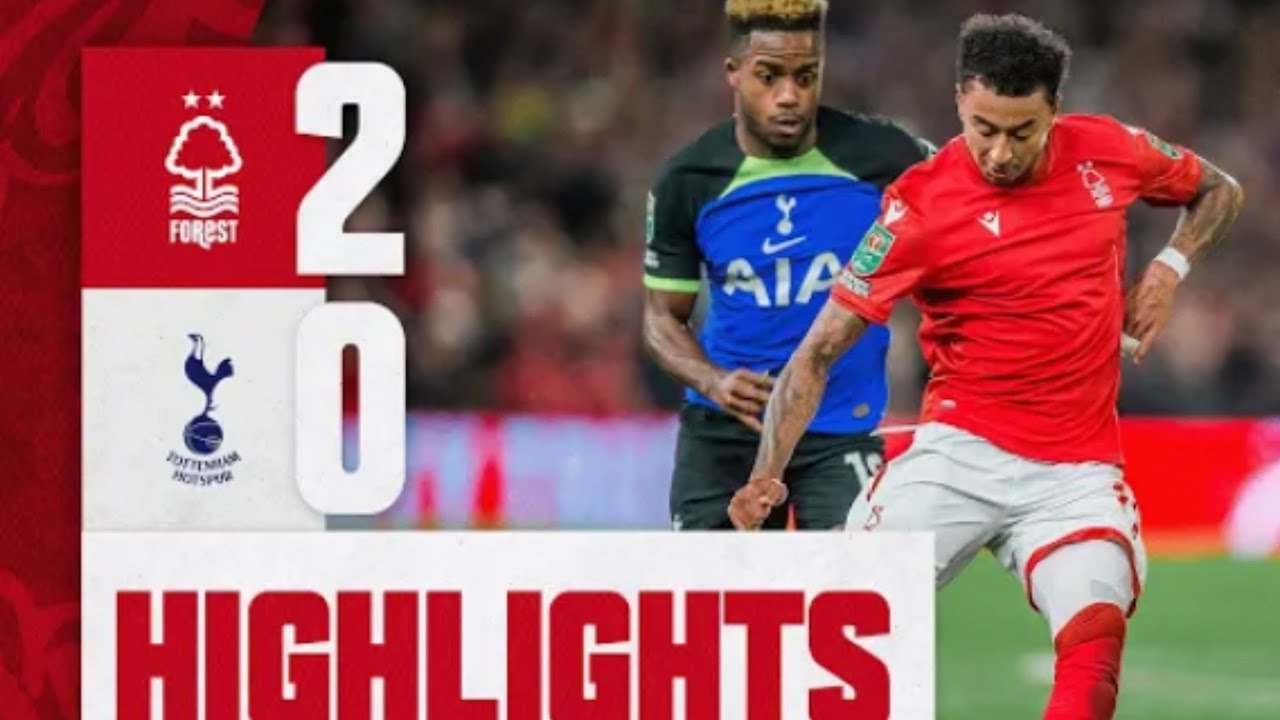 Extended Highlights| Nottingham Forest 2-0 Tottenham| Lingard & Lodi ...