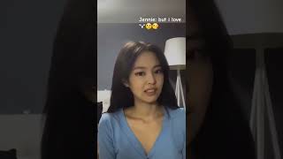 but Jennie loves \