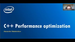 Algorithmic and microarchitecture optimizations of C++ applications - Alexander Maslennikov
