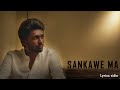 Sankawe Ma by Sasindu Raveen - Lyrics Vidio