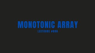 Monotonic Array | Leetcode #896 | Easy