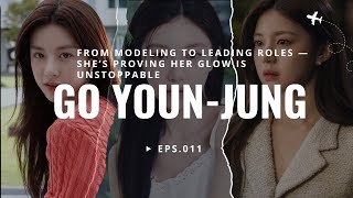 From rising talent to K-drama sensation 🌟 | The inspiring life story of Go Youn Jung