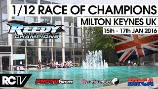 Reedy 1/12th Race of Champions 2016 - Saturday LIVE!