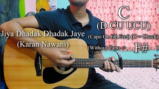 Jiya Dhadak Dhadak Jaye | Karan Nawani I Guitar Chords Lesson+Cover, Strumming Pattern, Progressions