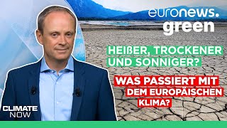 Hitze, Dürre und mehr Sonne: Wie der Klimawandel unser Leben verändern wird