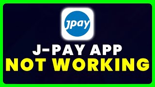 Jpay App Not Working How To Fix Jpay App Not Working