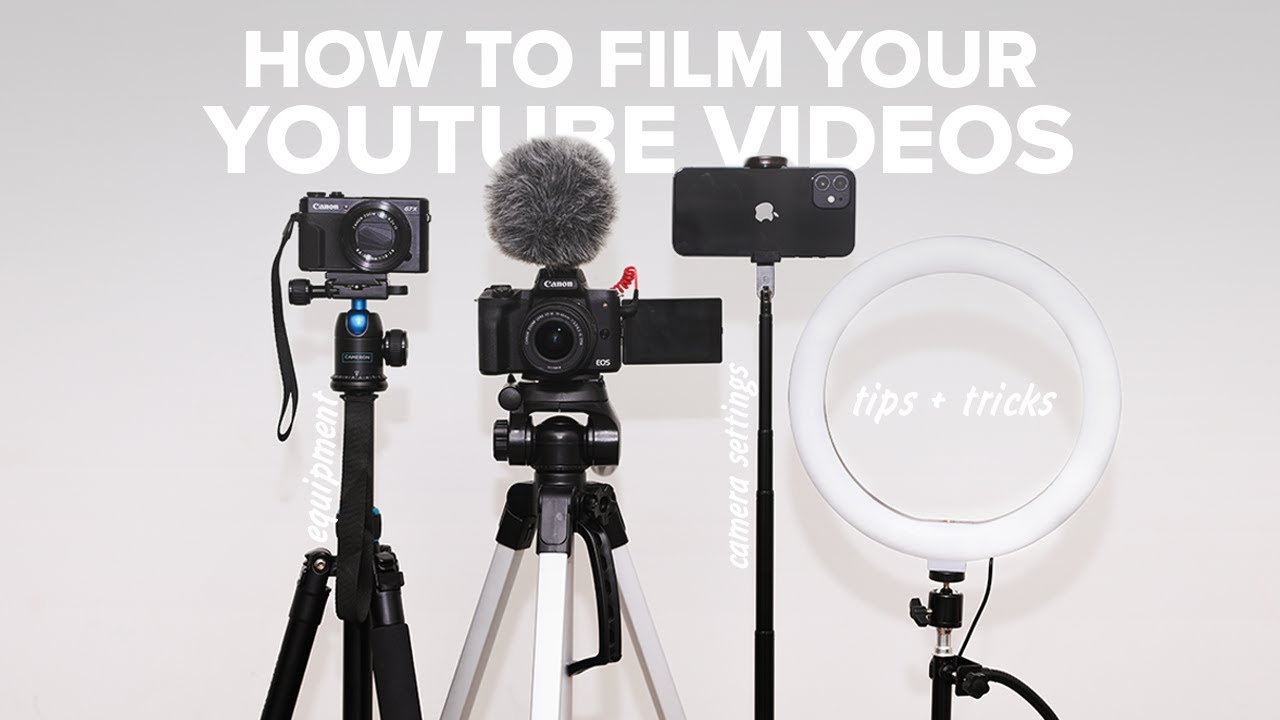 How To Start Filming Your Own Youtube Videos Equipment Camera