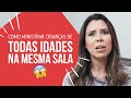 Como ministrar crianças de todas idades na mesma sala