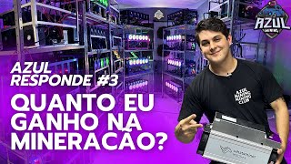 Azul Responde #3 - QUANTO EU GANHO NA MINERAÇÃO?