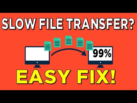 Slow file transfer easy fix! Stuck at 99%?