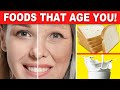 7 Popular Foods That Make You Age Faster & Look Older