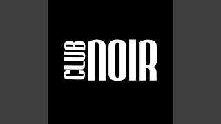 Club Noir Amsterdam the Best