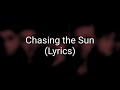 The Wanted - Chasing The Sun (Lyrics)