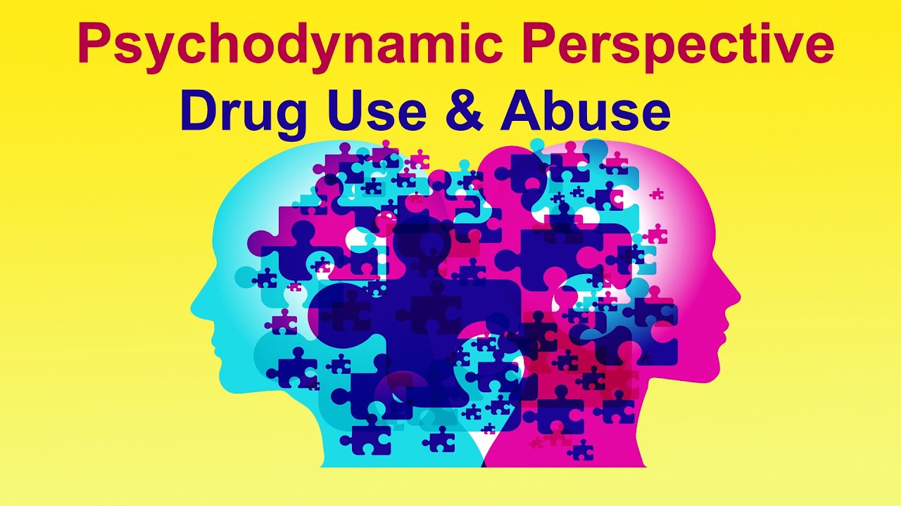 Psychodynamic Perspective On Drug Use And Abuse | Dr. Riffat Sadiq ...