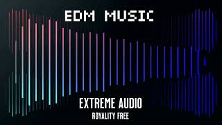 Blade -Royality Free Music Copyright Free EDM Music Mix 🔥 | NoCopyrightSounds By Extreme Audio