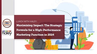 Maximizing Impact: The Strategic Formula for a High-Performance Marketing Function in 2024