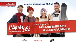 L'Après-Ski - Episode 01 avec Mélanie Meillard