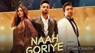 Naah Goriye | New Song | Original Vs Remake | BY J- Series Production