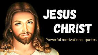 Jesus Christ - Life Changing Quotes | part 1